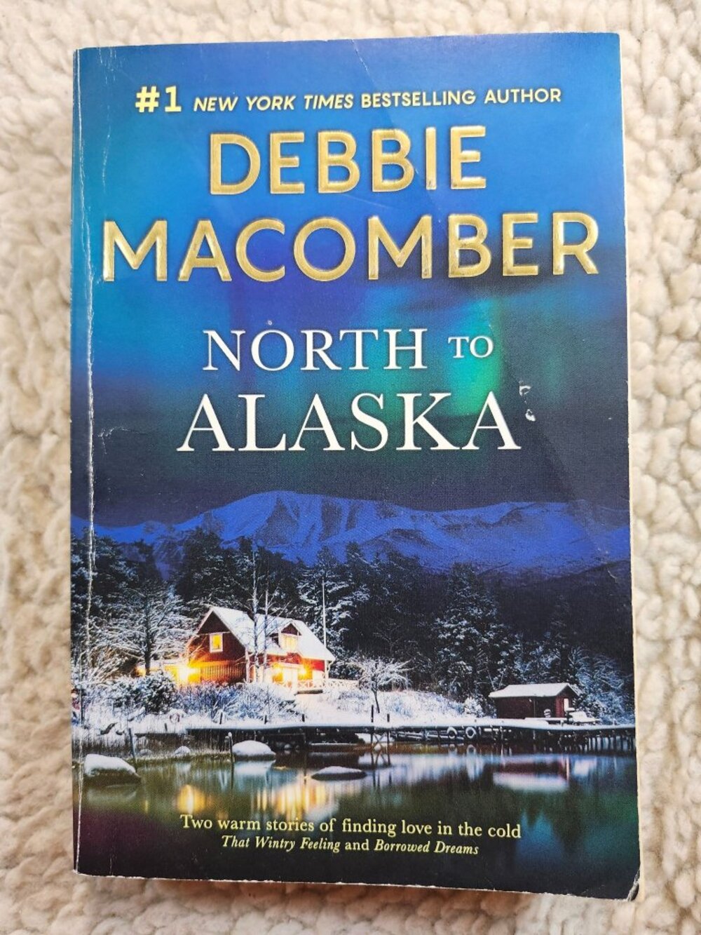 Debbie Macomber North to Alaska Paperback 2019 Mira Two Short Stories Romance